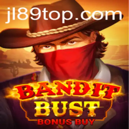 BanditBustBonusBuy: A Thrilling Addition to JL89.COM